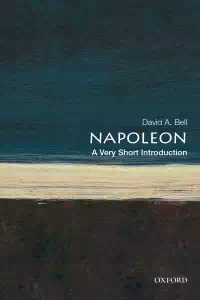 Napoleon - A Very Short Introduction - David Bell